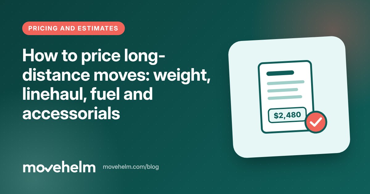 How to price long-distance moves: weight, linehaul, fuel and accessorials: cover illustration